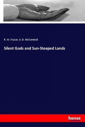 Silent Gods and Sun-Steeped Lands