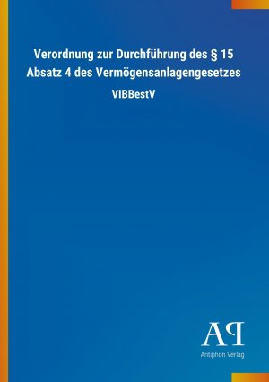 Verordnung zur Durchfuehrung des 15 Absatz 4 des Vermoegensanlagengesetzes