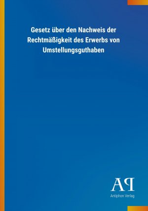 Gesetz ueber den Nachweis der Rechtmaessigkeit des Erwerbs von Umstellungsguthaben