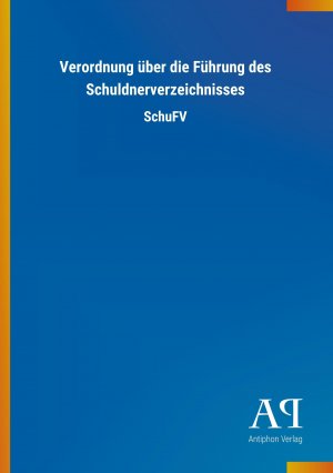 Verordnung ueber die Fuehrung des Schuldnerverzeichnisses