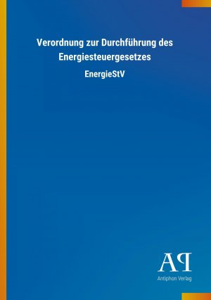 Verordnung zur Durchfuehrung des Energiesteuergesetzes