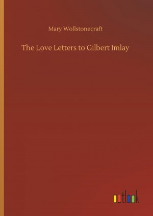 The Love Letters to Gilbert Imlay