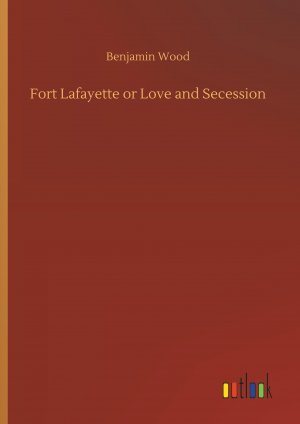 Fort Lafayette or Love and Secession