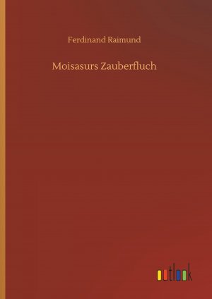 Moisasurs Zauberfluch
