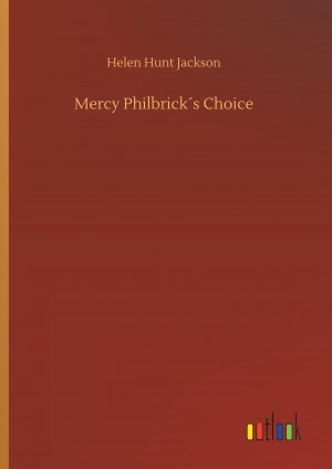 Mercy Philbrick s Choice