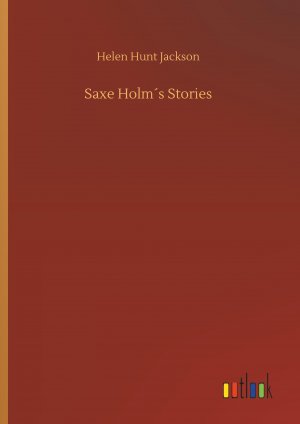 Saxe Holm s Stories