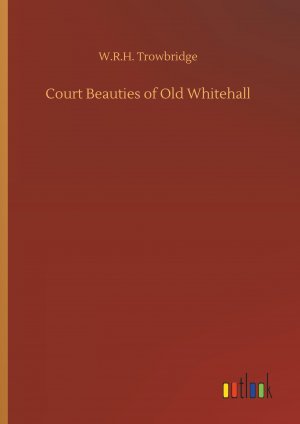 Court Beauties of Old Whitehall