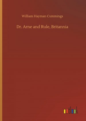 Dr. Arne and Rule, Britannia