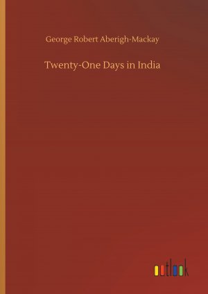 Twenty-One Days in India