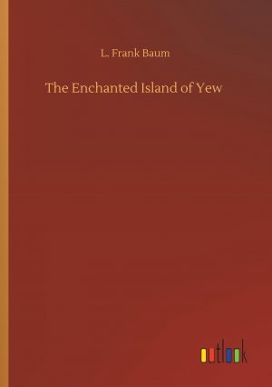 The Enchanted Island of Yew