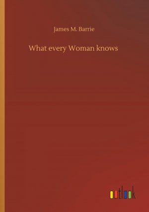 What every Woman knows