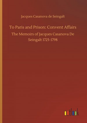 To Paris and Prison: Convent Affairs