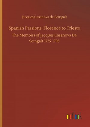 Spanish Passions: Florence to Trieste