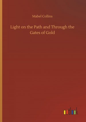 Light on the Path and Through the Gates of Gold