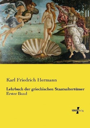 Lehrbuch der griechischen Staatsaltertuemer