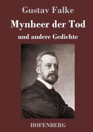 neues Buch – Gustav Falke – Mynheer der Tod