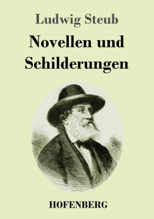 Novellen und Schilderungen