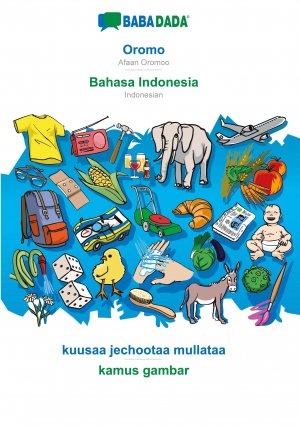 Babadada Gmbh: BABADADA, Oromo - Bahasa Indonesia, kuusaa je