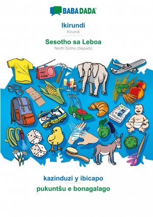 Babadada Gmbh: BABADADA, Ikirundi - Sesotho sa Leboa, kazind