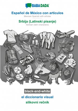 BABADADA black-and-white, Español de México con articulos - Srbija (Latinski pisanje), el diccionario visual - slikovni recnik