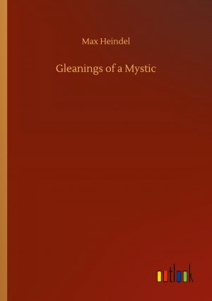 Gleanings of a Mystic