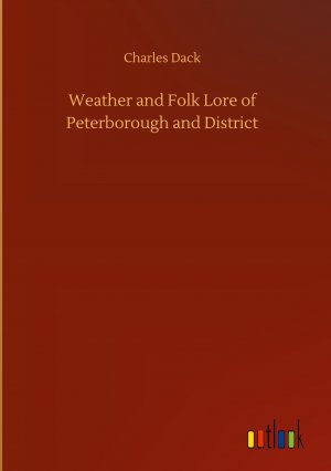 Weather and Folk Lore of Peterborough and District