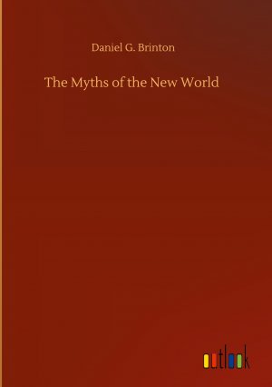 The Myths of the New World