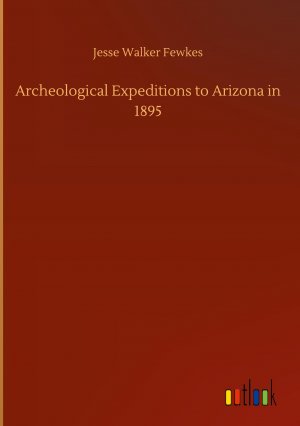 Archeological Expeditions to Arizona in 1895