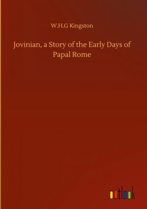 neues Buch – Kingston, W. H – Jovinian, a Story of the Early Days of Papal Rome