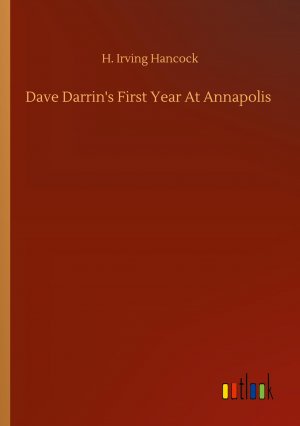 Dave Darrin s First Year At Annapolis