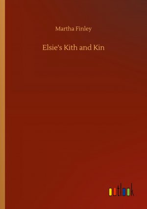 Elsie s Kith and Kin