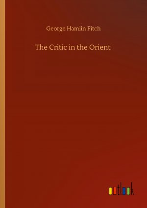 The Critic in the Orient