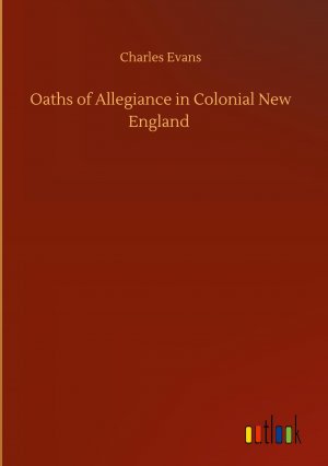 Oaths of Allegiance in Colonial New England