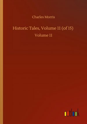 Historic Tales, Volume 11 (of 15)