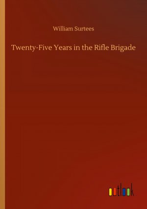 Twenty-Five Years in the Rifle Brigade