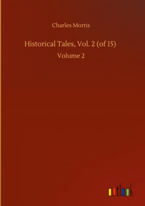 Historical Tales, Vol. 2 (of 15)