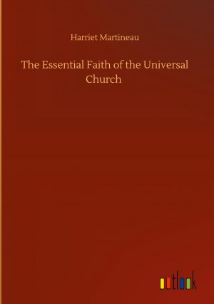 The Essential Faith of the Universal Church