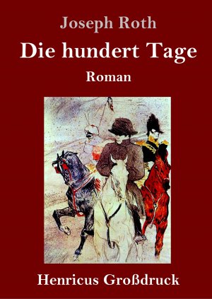 neues Buch – Joseph Roth – Die hundert Tage (Grossdruck)