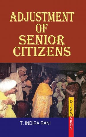 neues Buch – Indira, Rani T – ADJUSTMENT OF SENIOR CITIZENS