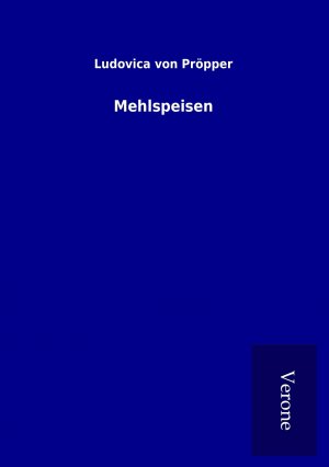 neues Buch – Proepper, Ludovica von – Mehlspeisen