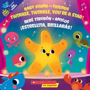 Twinkle, Twinkle, You re a Star! / ¡Estrellita, Brillarás!