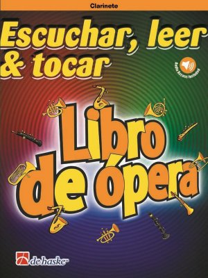 Escuchar, leer & tocar - Libro de ópera Klarinette und Klavier Buch + Einzelstimme + Online-Audio