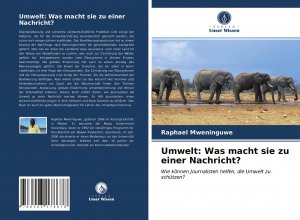 neues Buch – Raphael Mweninguwe – Umwelt: Was macht sie zu einer Nachricht?