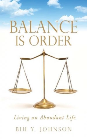 neues Buch – Johnson, Bih Y – Balance is Order: Living an Abundant Life