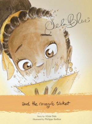 neues Buch – Alisia Dale – Sela Blue and the Magic Ticket