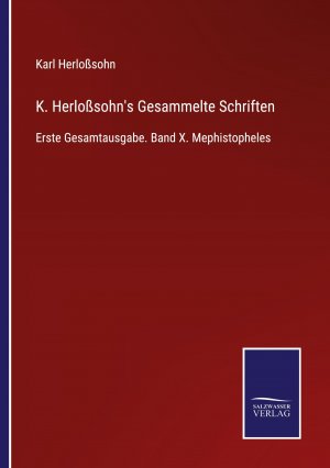 K. Herlosssohn s Gesammelte Schriften