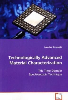 Technologically Advanced Material Characterization