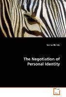 The Negotiation of Personal Identity