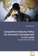 Competitive Industry Policy for Economic Developmentin Sri Lanka