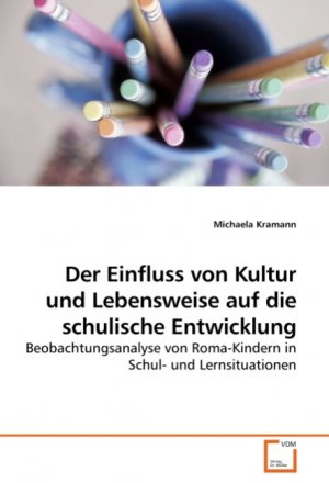 Der Einfluss von Kultur und Lebensweise auf die schulische Entwicklung